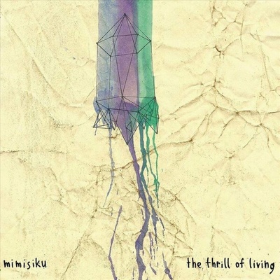 MIMISIKU: THE THRILL OF LIVING CD
