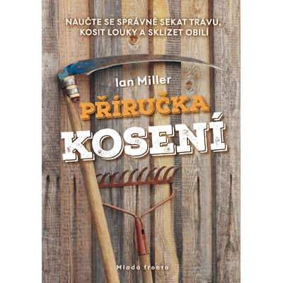 Ian Miller Příručka kosení