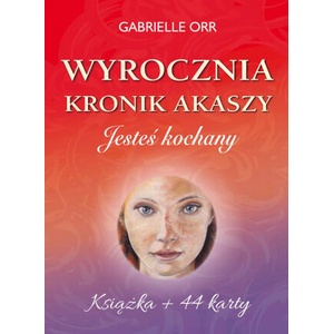 Wyrocznia Kronik Akaszy. Jesteś kochany | Gabrielle Orr (2021)