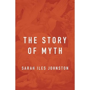 Story of Myth | Sarah Iles Johnston (ISBN: 9780674185074)