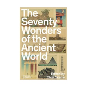 Seventy Wonders of the Ancient World | Chris Scarre (2024)