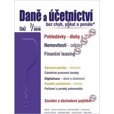 Daně a účetnictví bez chyb, pokut a penále 7/2026