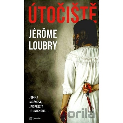 Útočiště METAFORA - Jérôme Loubry