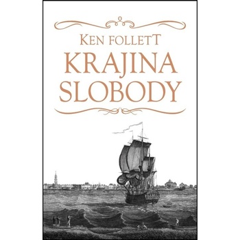 Krajina slobody - Ken Follett