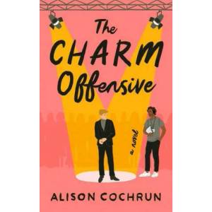 Charm Offensive | Alison Cochrun (ISBN: 9781982170714)