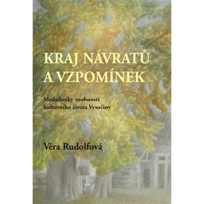 Kraj návratů a vzpomínek