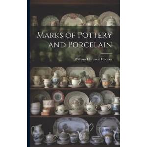 Marks of Pottery and Porcelain | William Harcourt Hooper (ISBN: 9781021247216)