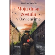 Moja duša zostala v Osvienčime - Ellie Midwood