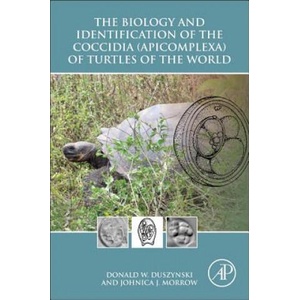 Biology and Identification of the Coccidia (Apicomplexa) of Turtles of the World (2014)