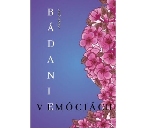 Bádanie v emóciách