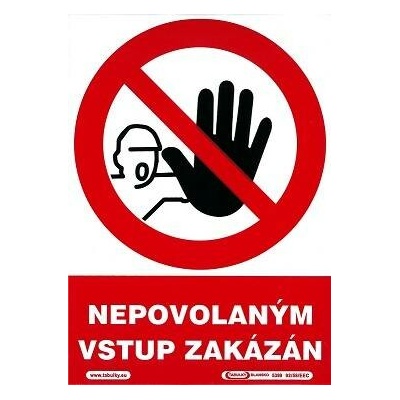 Nepovolaným vstup zákázán 210x297mm - samolepka