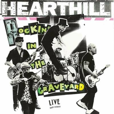 Hearthill - Rockin' In The Graveyard LP
