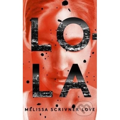 Lola Melissa Scrivner Love