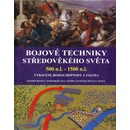 Bojov é techniky středověkého světa