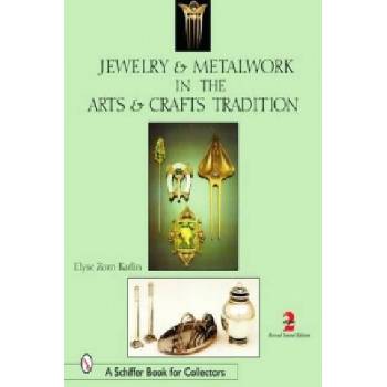 Jewelry and Metalwork in the Arts and Crafts Tradition
