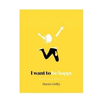 I Want to be Happy Griffey Harriet