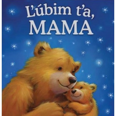 Ľúbim ťa, mama - Melanie Joyce