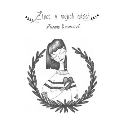 Život v mojich rukách