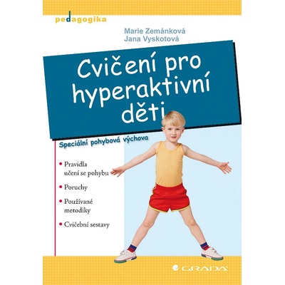 Cvičení pro hyperkativní děti - Marie Zemánková, Jana Vyskotová