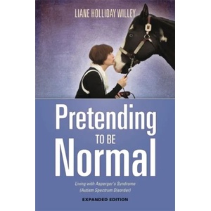 Pretending to be Normal | Liane Holliday Willey (ISBN: 9781849057554)