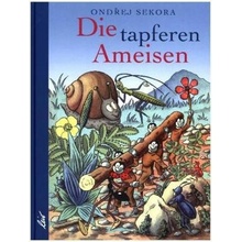 Die tapferen Ameisen Sekora Ondrej