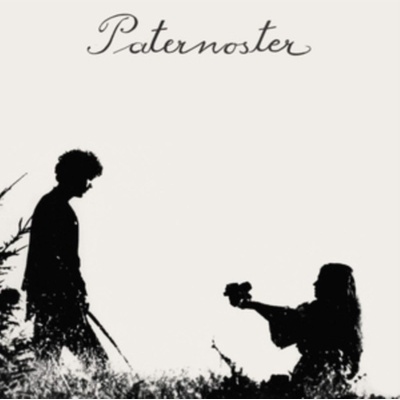 PATERNOSTER - DIE ERSTEN TAGE LP