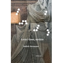 Letný dom, neskôr - Judith Hermann