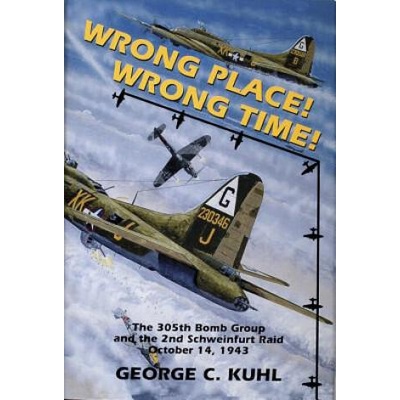 Wrong Place, Wrong Time | George C. Kuhl