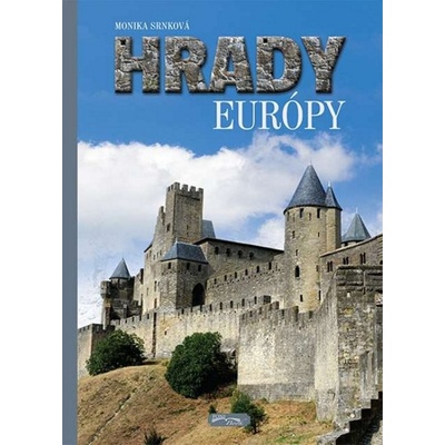 Hrady Európy - Monika Srnková