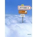 Latitudes 2 Exercices + CD