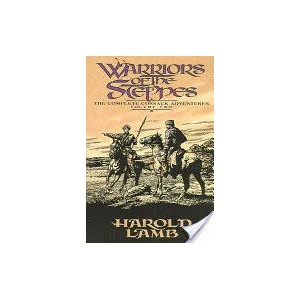 Warriors of the Steppes | Harold Lamb (2006)