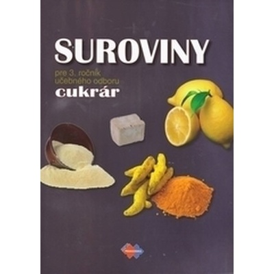 Suroviny pre 3. ročník učebného odboru cukrár