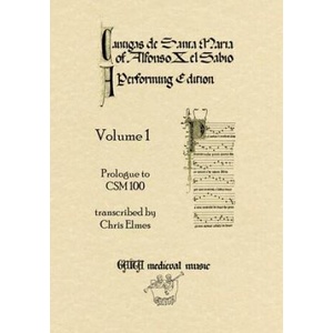 Cantigas De Santa Maria Of Alfonso X, El Sabio, A Performing Edition | Chris Elmes (2014)