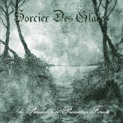 SORCIER DES GLACES - PURESSENCE OF PRIMITIVE FORESTS CD