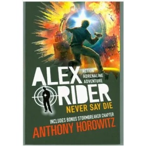 Never Say Die | Anthony Horowitz (ISBN: 9781406378672)