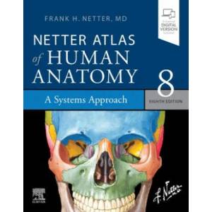 Netter Atlas of Human Anatomy: A Systems Approach | Frank H. Netter (ISBN: 9780323760287)