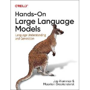 Hands-On Large Language Models (ISBN: 9781098150969)