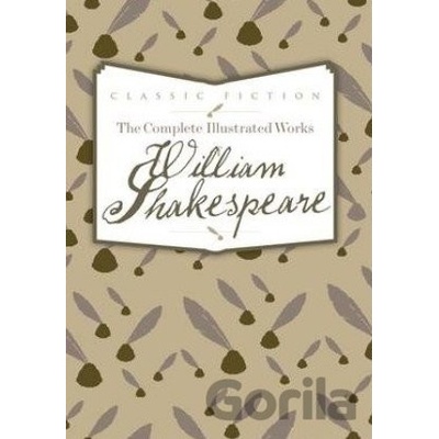 Complete Illustrated Works of William Shakespeare