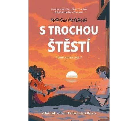 S trochou štěstí