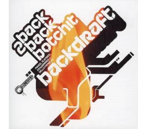 Backdraft Present Back 2 Botchit CD
