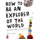 How to be an Explorer of the World