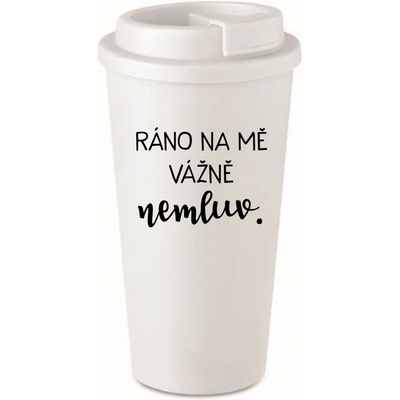 Giftela RÁNO NA MĚ VÁŽNĚ NEMLUV. bílý termohrnek 475 ml