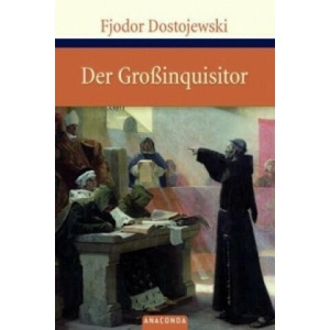 Der Großinquisitor | Fjodor M. Dostojewskij, Hermann Röhl (2007)
