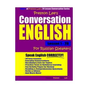 Preston Lee's Conversation English For Russian Speakers Lesson 1 - 20 | Matthew Preston, Kevin Lee (ISBN: 9781790144303)