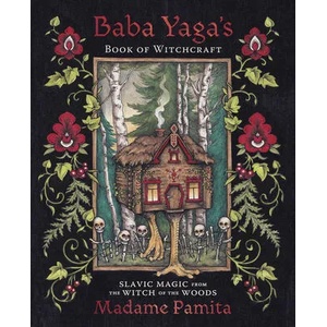 Baba Yaga's Book of Witchcraft (ISBN: 9780738767895)