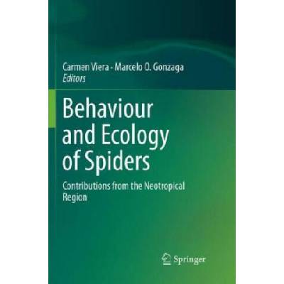Behaviour and Ecology of Spiders | Carmen Viera, Marcelo O. Gonzaga