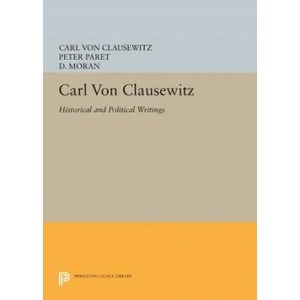 Carl von Clausewitz | Carl von Clausewitz (ISBN: 9780691602011)