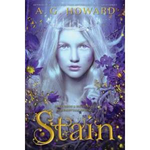 Stain | A. G. Howard (ISBN: 9781419737077)