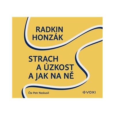 Strach a úzkost a jak na ně
