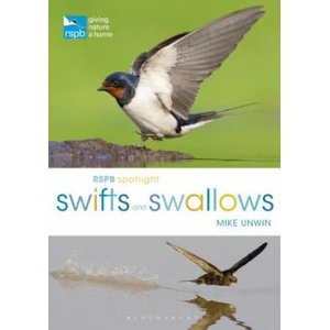 RSPB Spotlight Swifts and Swallows | Mike Unwin (ISBN: 9781472950116)